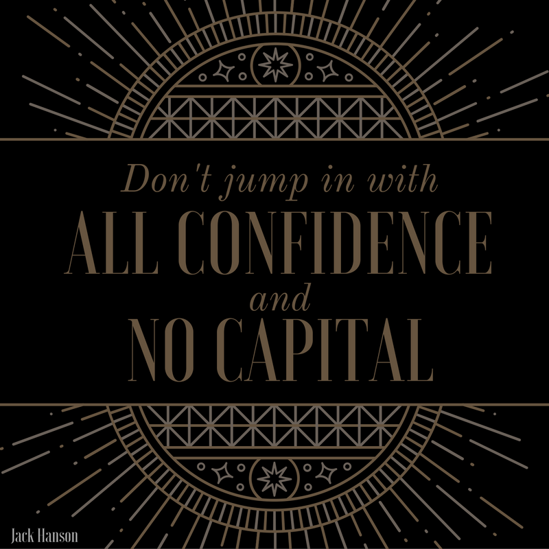 All Confidence and No Capital