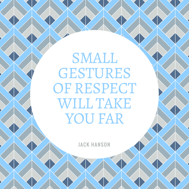 Small Gestures of Respect