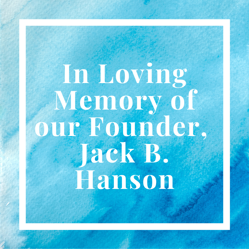 Remembering Our Founder, Jack Hanson